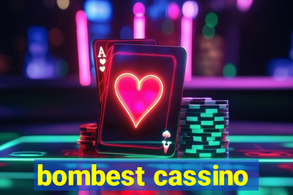 bombest cassino